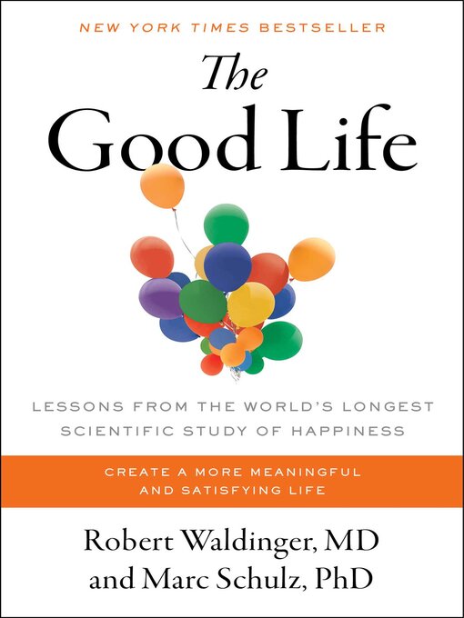 Title details for The Good Life by Robert Waldinger - Wait list